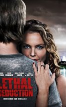 Ölümcül Cazibe (Lethal Seduction) izle (2015)
