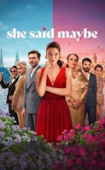 Evet, Hayır, Belki (She Said Maybe) izle (2025)