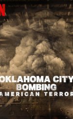 Oklahoma City Bombing: American Terror izle (2025)