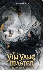 Yin Yang Ustası: Ölümsüzlük Rüyası izle (2020)