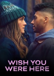 Keşke Burada Olsaydın (Wish You Were Here) izle (2025)