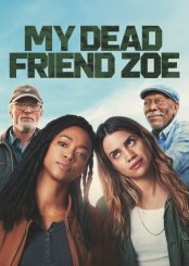Ölü Arkadaşım Zoe (My Dead Friend Zoe) izle (2024)