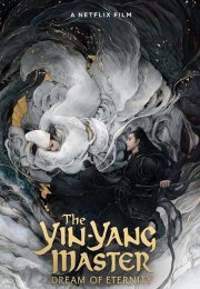 Yin Yang Ustası: Ölümsüzlük Rüyası izle (2020)